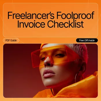 Freelancer Invoice Checklist: Get Paid Faster, Every Time